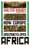 Cover-Bild zum Titel 'How Europe Underdeveloped Africa' von 'Walter Rodney'