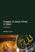 Cover-Bild zum Titel 'Images of Jesus Christ in Islam' von 'Oddbjørn Leirvik'