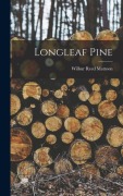 Cover-Bild zum Titel 'Longleaf Pine' von 'Wilbur Reed Mattoon'