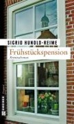 Cover-Bild zum Titel 'Frühstückspension' von 'Sigrid Hunold-Reime'