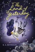 Cover-Bild zum Titel 'The Land of Yesterday' von 'K A Reynolds'