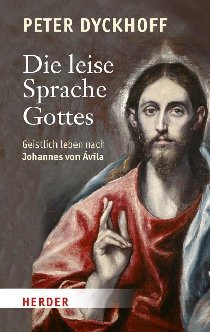 Die leise Sprache Gottes - Peter Dyckhoff