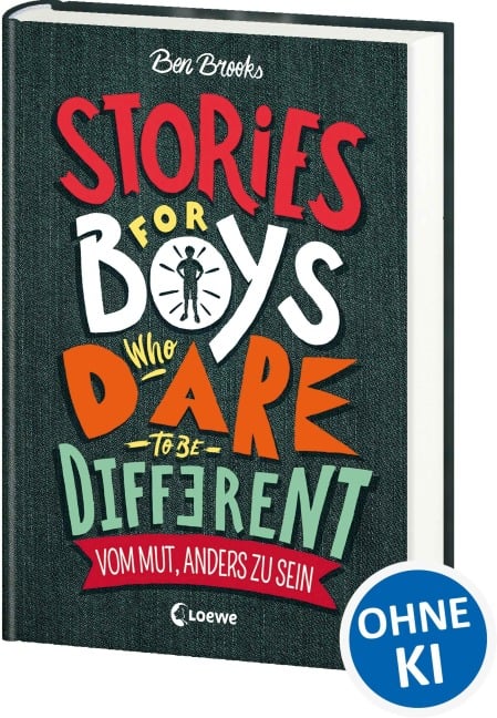 Stories for Boys Who Dare to be Different - Vom Mut, anders zu sein - Ben Brooks