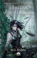 Hepimiz Gökyüzü Olmak Istedik - Krallar ve Soytarilari Ciltli - N. G. Kabal