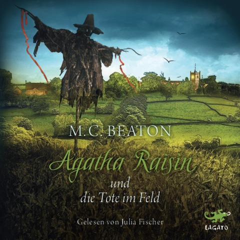 Agatha Raisin und die Tote im Feld - M. C. Beaton