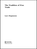 Cover-Bild zum Titel 'The Tradition of Free Trade' von 'Lars Magnusson'