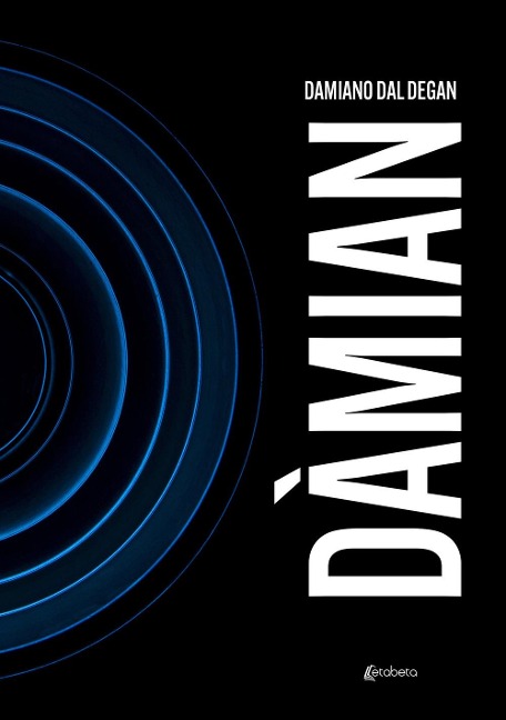 Dàmian - Damiano Dal Degan