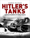 Cover-Bild zum Titel 'Hitler's Tanks' von 'Chris McNab'