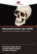Cover-Bild zum Titel 'Reconstruction de l'ATM' von 'Chuimee Gogoi Barua, Pranjit Kumar Singha, Arindam Malakar'