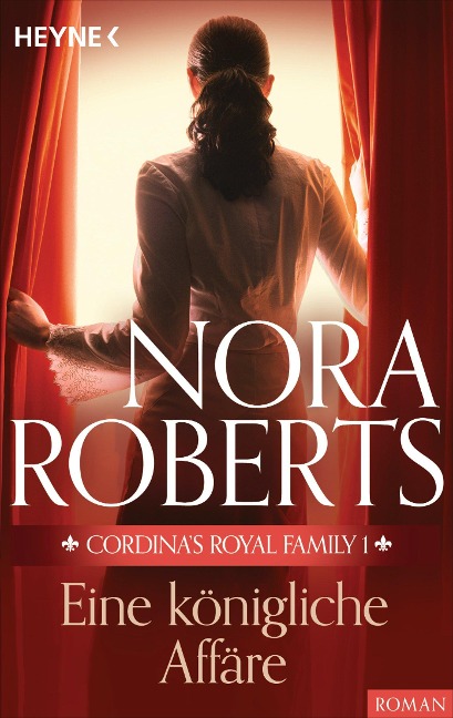 Cordina's Royal Family 1. Eine königliche Affäre - Nora Roberts