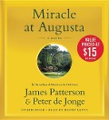 Miracle at Augusta - James Patterson, Peter De Jonge