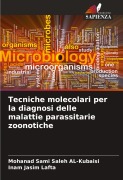 Cover-Bild zum Titel 'Tecniche molecolari per la diagnosi delle malattie parassitarie zoonotiche' von 'Mohanad Sami Saleh Al-Kubaisi, Inam Jasim Lafta'