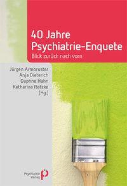 40 Jahre Psychiatrie-Enquete - 