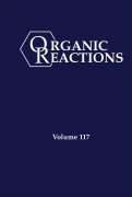 Cover-Bild zum Titel 'Organic Reactions, Volume 117' von ''
