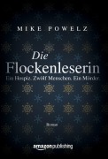 Cover-Bild zum Titel 'Die Flockenleserin' von 'Mike Powelz'