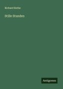 Cover-Bild zum Titel 'Stille Stunden' von 'Richard Rothe'