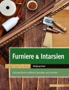 Cover-Bild zum Titel 'Furniere & Intarsien' von 'Wolfgang Fiwek'