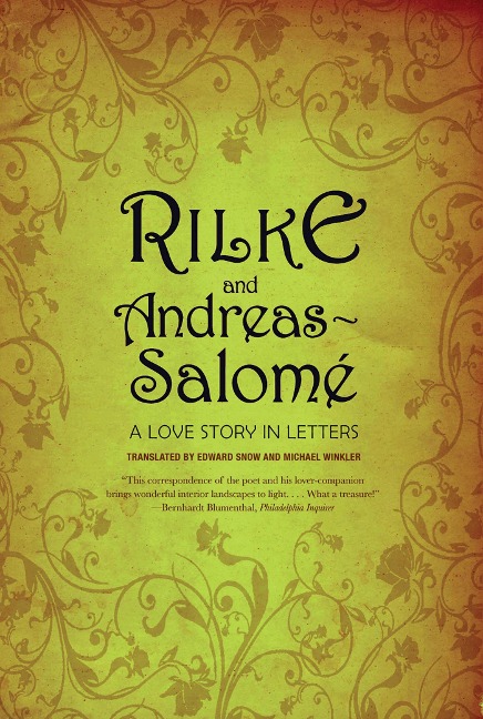 Rilke and Andreas-Salomé: A Love Story in Letters - Rainer Maria Rilke, Lou Andreas-Salomé
