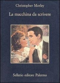 La macchina da scrivere - Christopher Morley