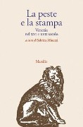 Cover-Bild zum Titel 'La peste e la stampa. Venezia nel XVI e XVII secolo' von ''