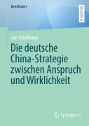Cover-Bild zum Titel 'Die deutsche China-Strategie zwischen Anspruch und Wirklichkeit' von 'Can Yalcinkaya'
