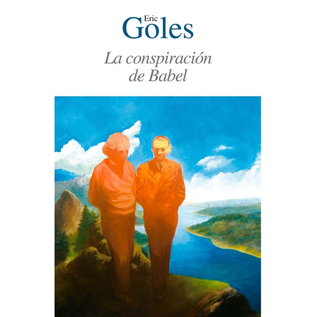 La conspiración de Babel - Eric Goles