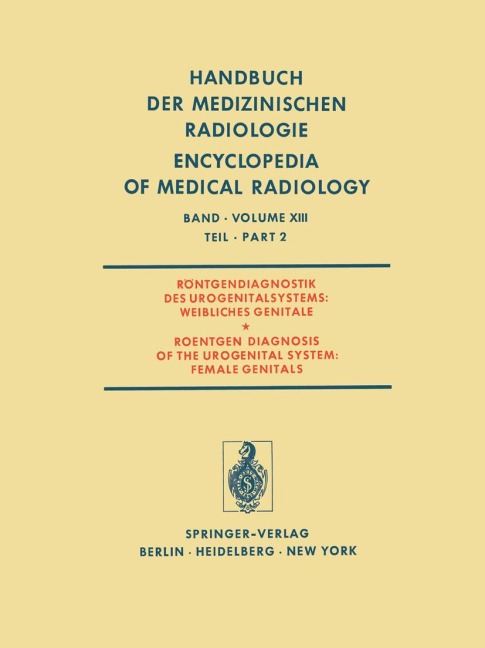 Röntgendiagnostik des Urogenitalsystems / Roentgen Diagnosis of the Urogenital System - L. Ala-Ketola, J. Lissner, T. Mattsson, W. Platzer, U. Rohde