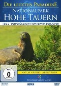 Nationalpark Hohe Tauern II- - Die Letzten Paradiese