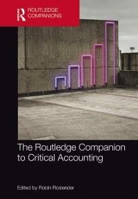 The Routledge Companion to Critical Accounting - 