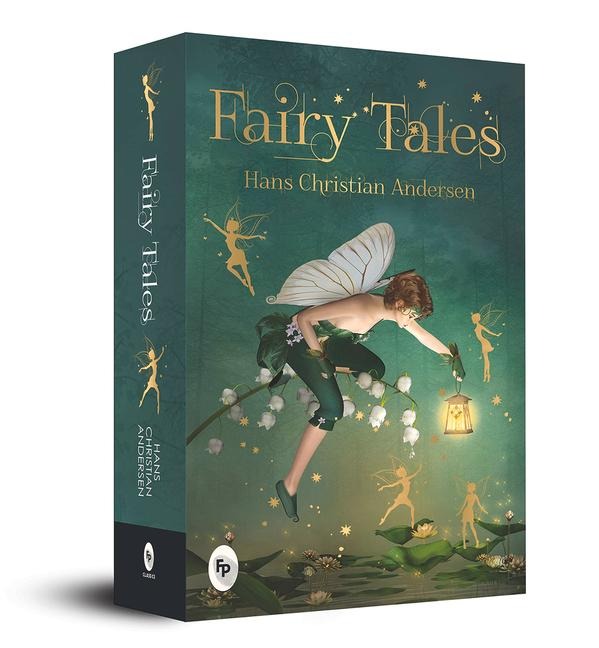 Fairy Tales - Hans Christian Andersen