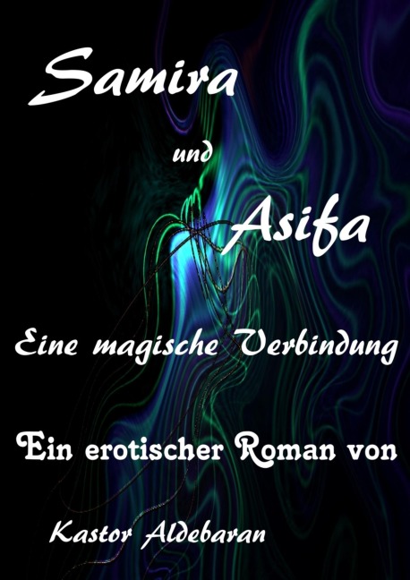 Samira und Asifa - Kastor Aldebaran