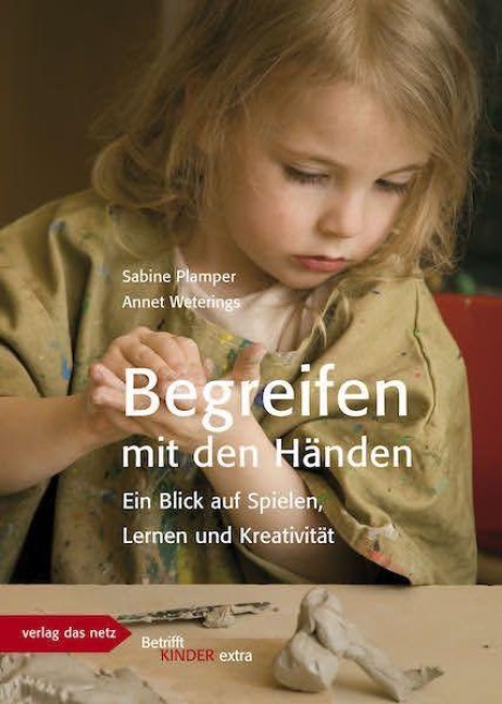 Begreifen mit den Händen - Plamper Sabine, Annet Weterings