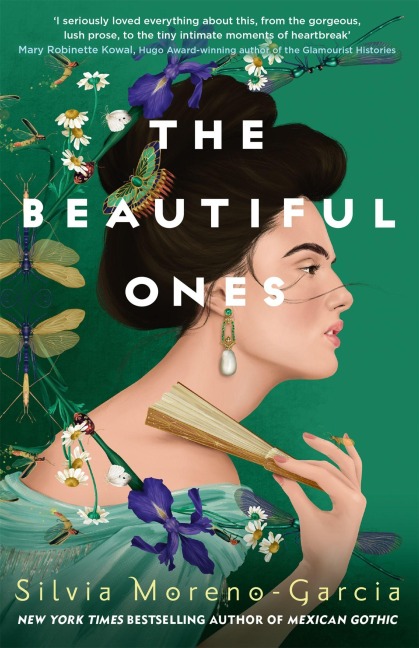 The Beautiful Ones - Silvia Moreno-Garcia