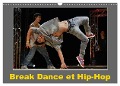 Break Dance et Hip-Hop (Calendrier mural 2025 DIN A3 vertical), CALVENDO calendrier mensuel - Alain Hanel