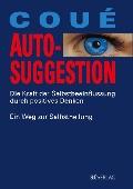 Cover-Bild zum Titel 'Autosuggestion' von 'Emile Coué'