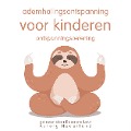 Cover-Bild zum Titel 'Ademhalingsontspanning voor kinderen: Ontspanningsoefening' von 'Frédéric Garnier'