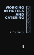 Cover-Bild zum Titel 'Working In Hotels and Catering' von 'Roy C Wood'