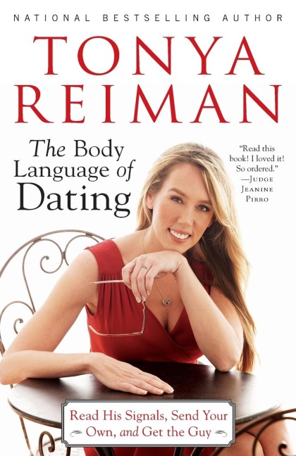 Body Language of Dating - Tonya Reiman