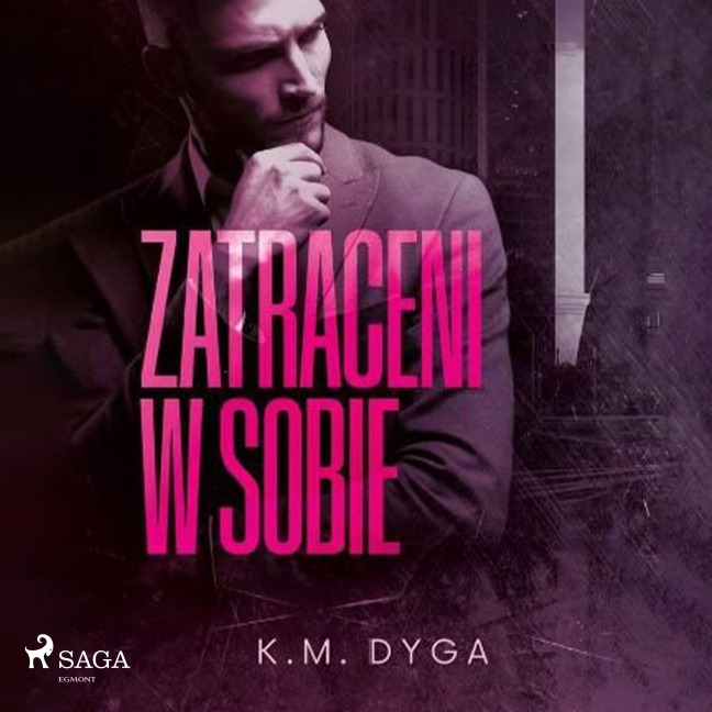 Zatraceni w sobie. Zatraceni tom 1 - K. M. Dyga