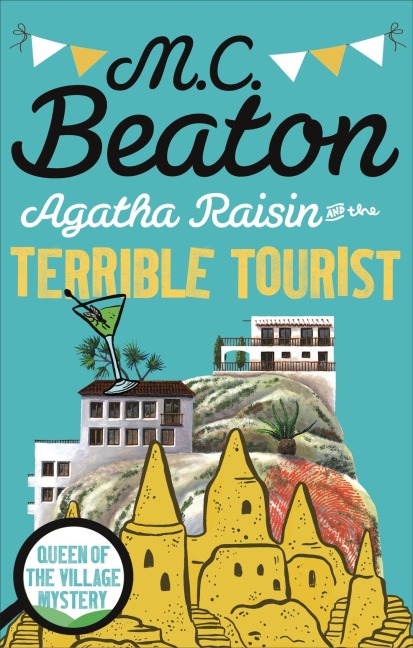 Agatha Raisin and the Terrible Tourist - M. C. Beaton