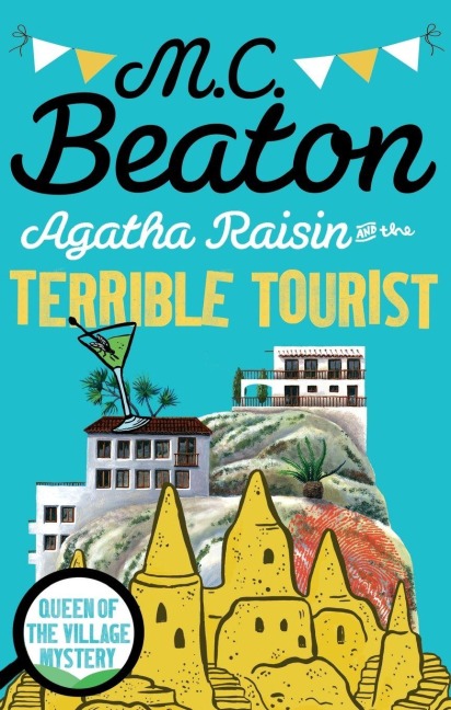 Agatha Raisin and the Terrible Tourist - M. C. Beaton