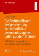 Cover-Bild zum Titel 'Die Rechtmäßigkeit der Verarbeitung von öffentlichen personenbezogenen Daten aus dem Internet' von 'Carolin Gilga'