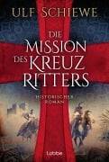 Cover-Bild zum Titel 'Die Mission des Kreuzritters' von 'Ulf Schiewe'