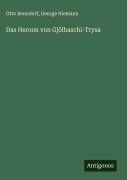 Cover-Bild zum Titel 'Das Heroon von Gjölbaschi-Trysa' von 'Otto Benndorf, George Niemann'