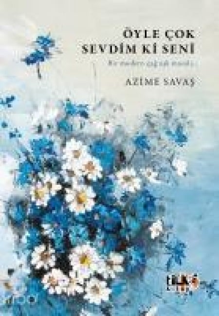 Öyle Cok Sevdim Ki Seni - Azime Savas