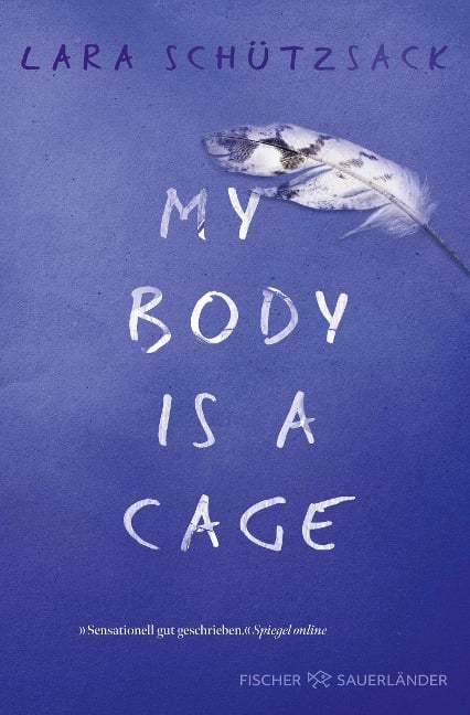 My Body is a Cage - Lara Schützsack