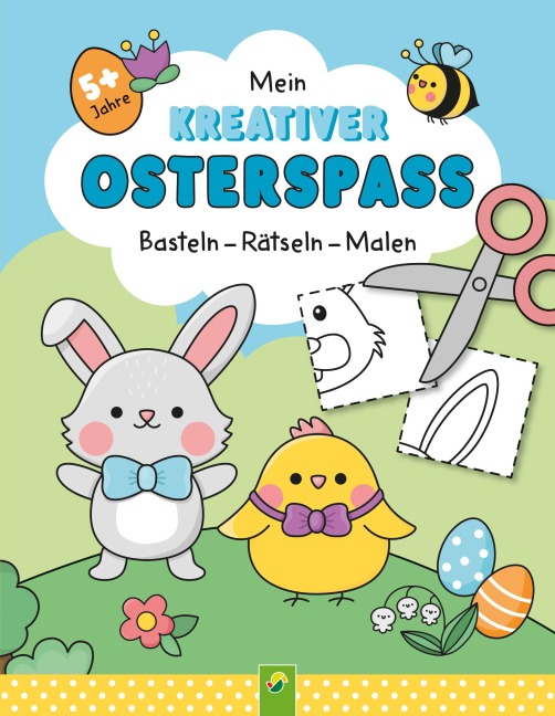Mein kreativer Osterspaß - Schwager & Steinlein Verlag