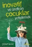 Cover-Bild zum Titel 'Inovatif Ve Üretken Cocuklar Yetistirmek' von 'Cigdem Sezer'