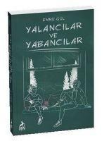 Yalancilar ve Yabancilar - Emre Gül