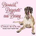 Divorced, Desperate and Daring - Christie Craig